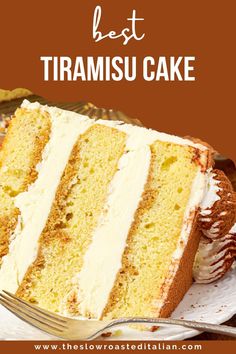 a piece of cake on a plate with the words best tiramisu cake