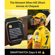 a man holding a bat next to a smart watch with the caption'the moment when ms dhoni arrives at chepauk '