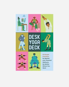 the book cover for desk yoga deck shows people in different poses and postures, with one person sitting on a chair