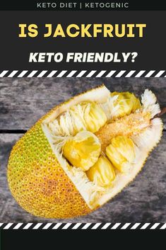 a jackfruit with the words is jackfruit keto friendly?