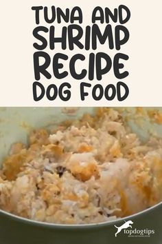 Tuna and Shrimp Dog Food Recipe Shrimp Benefits, Cooking Shrimp, Ideal Protein, Home Dog, Homemade Dog Food, How To Cook Shrimp