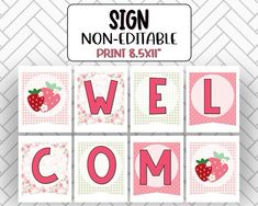 a welcome sign with strawberrys on it and the words welcome come written in pink