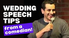 a man talking into a microphone with the words wedding speech tips from a commediaian