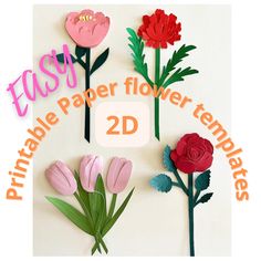 paper flowers with the words easy printable paper flower templates 2 d on them