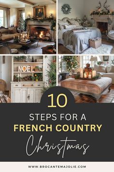 a collage of photos with the words 10 steps for a french country christmas