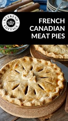 french canadian meat pies on a wooden table with the title overlay reads, french canadian meat pies