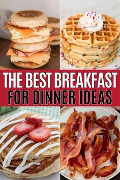 the best breakfast for dinner ideas