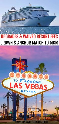 the las vegas sign and cruise ship in the background with text overlay that reads updates & waived resort fees crown & anchor match to mgm