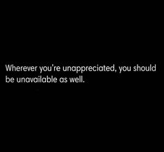 a black and white photo with the words, wherever you're unappered, you should be unavable as well