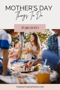 the mother's day things to do in toronto, canada with text overlay