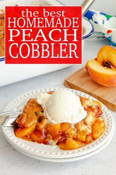 A serving of Homemade Peach Cobbler with a red text box overlay with the recipe title. Peach Cobbler Black People, Easy Homemade Peach Cobbler, Homemade Peach Cobbler, Fresh Peach Cobbler, Easiest Dessert, Cobbler Topping, Baked Peach, Sweetened Whipped Cream, Fruit Cobbler