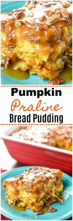 pumpkin praline bread pudding on a blue plate with the words, pumpkin praline bread pudding