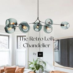 the retro loft chandelier by h is an easy way to light up your living room