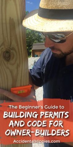 the beginner's guide to building permits and code for owner - builder