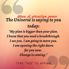 an image of a quote about attraction in the world with caption below that reads, law of attraction power the universe is saying to you today