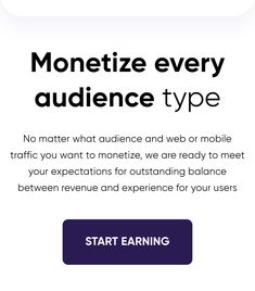 an advertisement for the mobile app, with text that reads monetize every audience type no matter what audience and web or mobile traffic you want