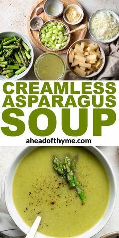 a bowl of creamless asparagus soup is shown with the title above it