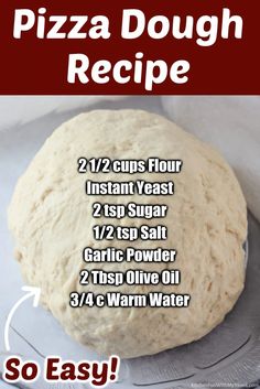 a pizza dough recipe with instructions to make it