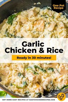 chicken and rice in a skillet with the title garlic chicken and rice ready in 30 minutes