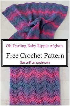 a pink and blue crochet scarf with the text, oh daring baby ripple afghan free crochet pattern