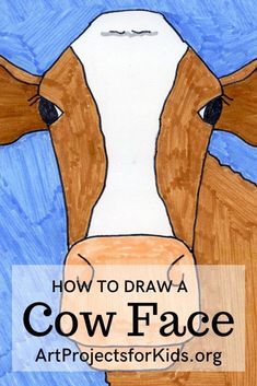 a drawing of a cow with the words how to draw a cow face on it