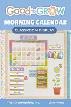 Classroom calendar display with overlay text that reads Good to Grow Morning Calendar Classroom Display. Authored by TREND enterprises, Inc. Follow TREND on Pinterest @trendent Classroom Calendar