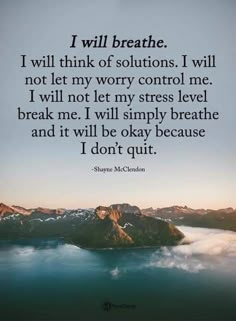 an image with the quote i will breathe, i will think of solutions i will not let my worry control me