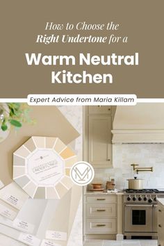 the words warm neutral kitchen are displayed in front of white cabinets and countertops with beige accents