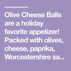 the words olive cheese balls are a holiday favorite appetizer packed with olives, cheese