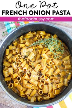 one pot french onion pasta in a pan with the title above it