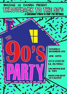 the 90's party poster for throwback to the 90's with an image of a house