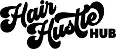 the logo for hair hustle hub, which is located in an area that looks like it