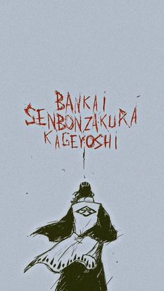 a black and white drawing of a person holding a knife with the words banki sebonzakura kageyoshi written on it