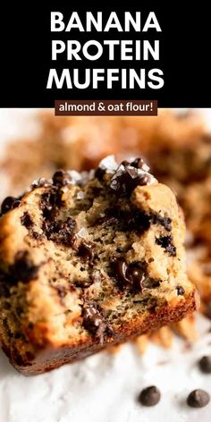 banana protein muffins with chocolate chips on top and the title overlay reads, almond & oat flour