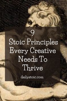 an old man with his arms crossed and the words, stoic principals every creative needs to