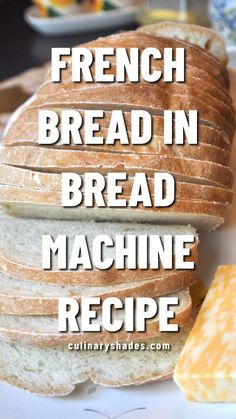 French bread slices French Bread In Bread Machine, Bread Maker French Bread Recipe, French Bread Bread Machine, Bread In Bread Machine, Make French Bread, Bread Machine Recipes Healthy, Bread Machine Rolls, Bread Machine Recipes Sweet, Easy French Bread Recipe