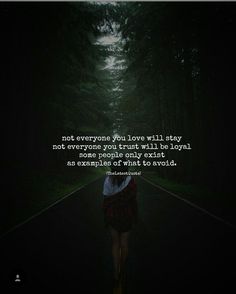 not everyone you love will stay not everyone you trust will be loyal some people only exist as examples of what to avoid. (@samantha.king) #thelatestquote #quotes #lesson 2am Quotes, Funny Uplifting Quotes, Samantha King, Latest Quotes, Uplifting Quotes Positive, Be Loyal, Too Late Quotes, Honest Truth, Feelings Words