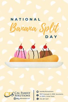 the national banana split day flyer with three different desserts on top of each other