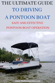 the ultimate guide to driving a pontoon boat safe and effective pontoon boat operation