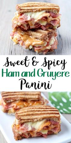 ham and gruyre panini on a white plate with the words sweet & spicy ham and gruyre