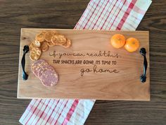 a cutting board with some food on it and an inscription that says, if you can read this the snickels are going its time to go home