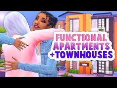 an animated image of a woman hugging a man in front of a building with the words functional apartments + townhouseses