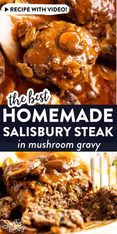 the best homemade salisbury steak in mushroom gravy recipe with video on top and below