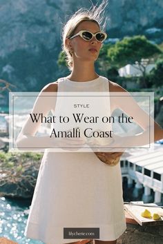 what to wear in italy Amalfi Coast Capsule Wardrobe, What To Wear In Amalfi Coast, Amalfi Coast Packing List, Capri Outfits Women Summer, Capri Italy Outfits, Naples And Amalfi Coast Itinerary, Amalfi Coast Boat Tours, Casual French Style, Amalfi Coast Outfits