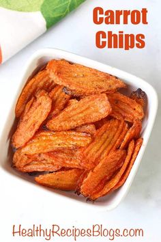 carrot chips in a white bowl with text overlay that reads healthy recipes for carrots