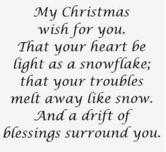 a christmas card with the words, my christmas wish for you that your heart be light as