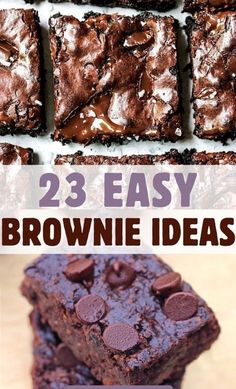 brownies with chocolate chips on top and the words, 23 easy brownie ideas