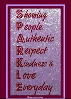 a purple and red frame with the words, showing people authentic respect kindness & love everyday