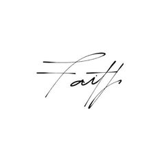 the word faith written in cursive handwriting on a white background