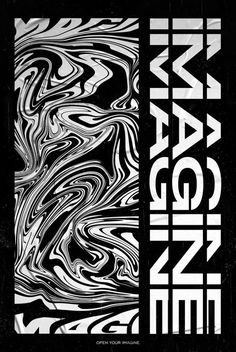 a black and white poster with the words imagine on it